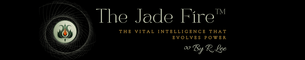 The Jade Fire™ By R. Lee